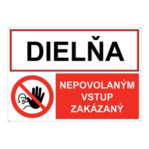 Dielňa-Nepovolaným vstup zakázaný, kombinácia, plast 2mm s dierkami-297X210mm