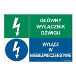 GŁÓNY WYŁĄĆZNIK DŹWIGU - WYŁĄCZ W NIEBEZPIECZEŃSTWIE, ZNAK ŁĄCZONY, naklejka 297x210 mm