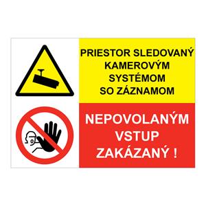 Kamerový záznam-Nepovolaným vstup zakázaný, kombinácia,plast 1mm,297x210mm