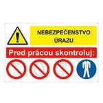 Nebezpečenstvo úrazu-Pred prácou skontroluj, kombinácia, plast 2mm s dierkami-95x60mm