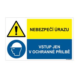 NEBEZPEČÍ ÚRAZU - VSTUP JEN V OCHRANNÉ PŘILBĚ, KOMBINACE, plast 2 mm 95x60 mm