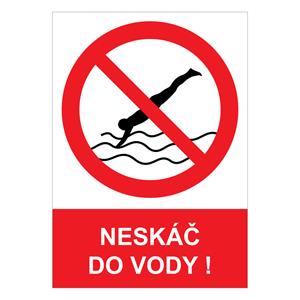 Neskáč do vody! - bezpečnostná tabuľka , plast A5, 2 mm