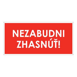 Nezabudni zhasnúť!, plast 2mm s dierkami-190x90mm