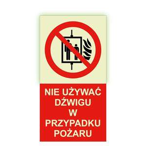 Nie używać dźwigu w przypadku pożaru - fotoluminescencyjny znak, naklejka 120x300 mm