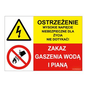 OSTRZEŻENIE WYSOKIE NAPIĘCIE... - ZAKAZ GASZENIA WODĄ I PIANĄ, ZNAK ŁĄCZONY, naklejka 210x148 mm