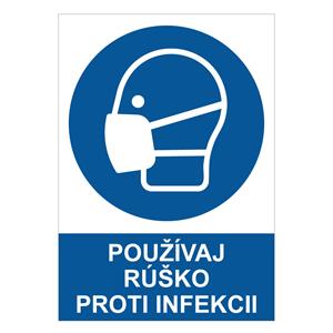 Používaj rúško proti infekcii - bezpečnostná tabuľka, 2 mm plast A4