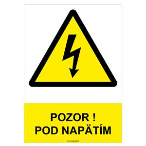 Pozor! Pod napätím - bezpečnostná tabuľka, plast 2 mm - A4