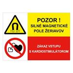 Pozor! Silné magnetické pole žeriavov-Zákaz vstupu s kardiostimulátorom, kombinácia, samolepka 297x210mm