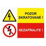 Pozor skratované!-Nezapínajte, kombinácia,plast 1mm,210x148mm