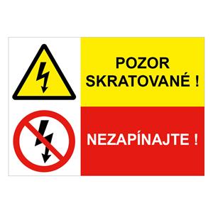 Pozor skratované!-Nezapínajte, kombinácia,, samolepka 297x210mm