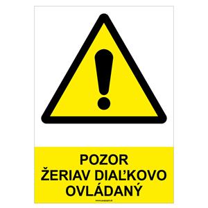 Pozor žeriav diaľkovo ovládaný-bezpečnostná tabuľka, plast A4, 0,5mm