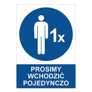 PROSIMY WCHODZIĆ POJEDYNCZO - znak BHP z dziurkami, 2 mm płyta PVC A5