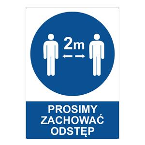 PROSIMY ZACHOWAĆ ODSTĘP - znak BHP z dziurkami, 2 mm płyta PVC A4