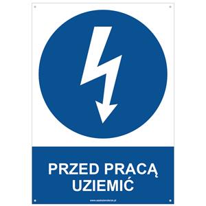 PRZED PRACĄ UZIEMIĆ - znak BHP z dziurkami, płyta PVC A4, 2 mm