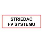 Střídač FV systému - bezpečnostní tabulka, plast 2 mm 150 x 50 mm