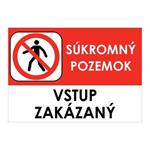 Súkromný pozemok, vstup zakázaný - bezpečnostná tabuľka , plast A4, 0,5 mm