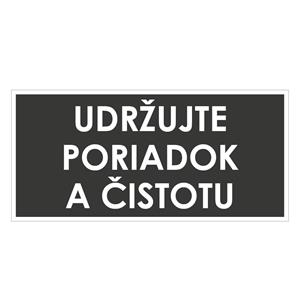 Udržujte poriadok a čistotu, šedá, samolepka 190x90mm