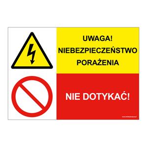 UWAGA! NIEBEZPIECZEŃSTWO PORAŻENIA - NIE DOTYKAĆ!, ZNAK ŁĄCZONY, naklejka 297x210 mm