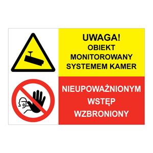 UWAGA! OBIEKT MONITOROWANY... - NIEUPOWAŻNIONYM WSTĘP WZBRONIONY, ZNAK ŁĄCZONY, płyta PVC 1 mm, 297x210 mm