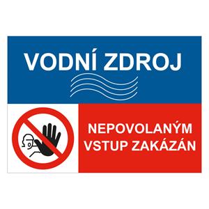 VODNÍ ZDROJ - NEPOVOLANÝM VSTUP ZAKÁZÁN, KOMBINACE, plast 1 mm, A4