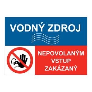 Vodný zdroj-Nepovolaným vstup zakázaný, kombinácia,plast 1mm,210x148mm