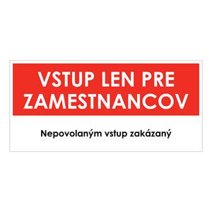 Vstup len pre zamestnancov,plast 1mm,190x90mm