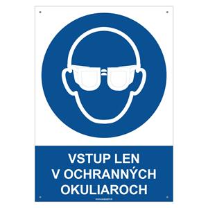 Vstup len v ochranných okuliaroch - bezpečnostná tabuľka s dierkami, plast 2 mm - A4