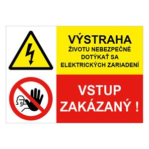 Výstraha-životu nebezpečné-Vstup zakázaný, kombinácia,plast 1mm,210x148mm