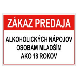 Zákaz predaja alk. nápojov os. mladším 18 rokov - bezpečnostná tabuľka, plast s dierkami 2 mm, A4