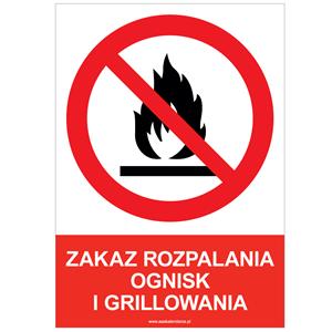 ZAKAZ ROZPALANIA OGNISK I GRILLOWANIA - znak BHP, płyta PVC A4, 0,5 mm