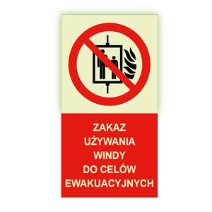 Zakaz używania windy do celów ewakuacyjnych - fotoluminescencyjny znak, naklejka 80x150 mm