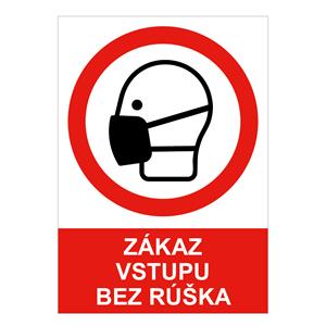 Zákaz vstupu bez rúška - bezpečnostná tabuľka, 2 mm plast A5