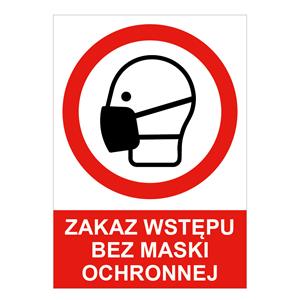 ZAKAZ WSTĘPU BEZ MASKI OCHRONNEJ - znak BHP, naklejka A4