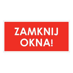 ZAMKNIJ OKNA!, płyta PVC 1 mm 190x90 mm