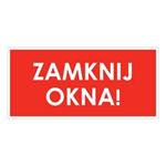 ZAMKNIJ OKNA!, płyta PVC 1 mm 190x90 mm