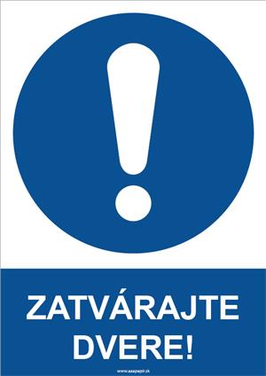 Zatvárajte dvere! - bezpečnostná tabuľka, plast 2 mm - A4