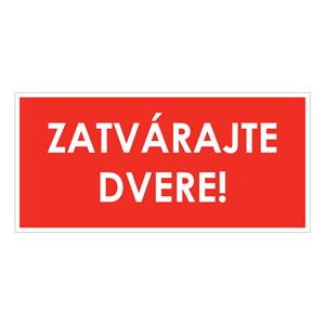 Zatvárajte dvere!,plast 2mm,190x90mm