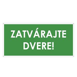 Zatvárajte dvere!, zelená, plast 2mm s dierkami-190x90mm