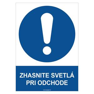 Zhasnite svetlá pri odchode - bezpečnostná tabuľka, plast 0,5 mm - A4